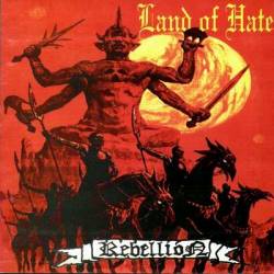 Rebellion (VEN) : Land of Hate